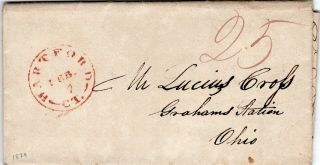 Feb 25th 1829 Stampless Cover Hartford,  Ct To Grahams Station,  Ohio Red Cancel