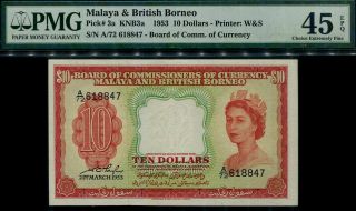 Malaya & British Borneo Queen Elizabeth $10 Note.  Pmg 45 Epq.  Choice Ef 1953 P2