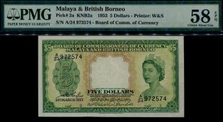Malaya & British Borneo Queen Elizabeth $5 Note Pmg 58 Epq About Unc 1953 P2a.