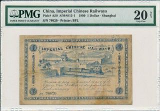 Imperial Chinese Railways China $1 1899 Pmg 20net