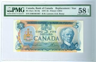 CAN - Note: $5 Replacement Note 1979,  BC - 53aA,  PMG - 58 EPQ.  Est:$500 3