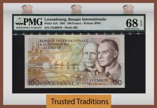 Tt Pk 14a 1981 Luxembourg 100 Francs Grand - Duke Jean And Henry Pmg 68 Epq