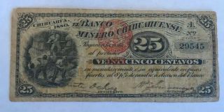 1880 El Banco Minero Chihuahuense,  Chihuahua,  Mexico 25 Centavos Note - Rare