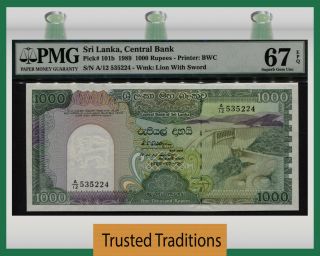 Tt Pk 101b 1989 Sri Lanka Central Bank 1000 Rupees Pmg 67 Epq Pop Two None Finer