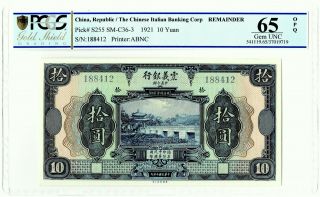 China Ps255 10 Yuan 1921 Pcgs 65 Opq Chinese Italian Banking Corp.