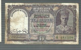 Government Of Pakistan Overprint On India 10 Rupees Banknote
