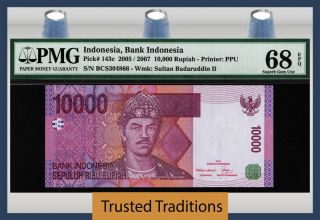 Tt Pk 143c 2005 / 2007 Indonesia 10000 Rupiah " Sultan B.  Ii " Pmg 68 Epq