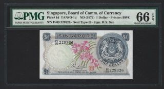 1972 Singapore $1 Dollar,  P - 1d Tan O - 1d,  H.  S.  Sen,  Pmg Gem Unc 66 Epq,  Orchid