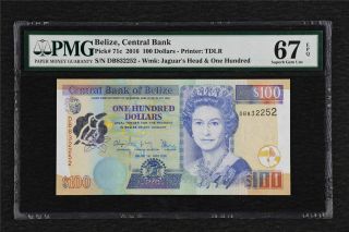 2016 Belize Central Bank 100 Dollars Pick 71c Pmg 67 Epq Gem Unc