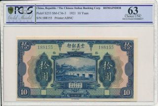 The Chinese Italian Banking Corp China 10 Yuan 1921 S/no 188155 Pcgs 63