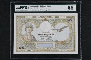 1931 Yugoslavia National Bank 1000 Dinara Pick 29 Pmg 66 Epq Gem Unc
