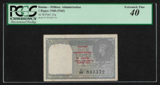 British India Burma 1945,  1 Rupee,  Black Serial Note,  Pcgs Xf 40,  Pick 25a