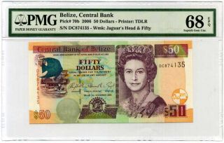 Belize 50 Dollars 2006 P 70 B Gem Unc Pmg 68 Epq Highest Finest