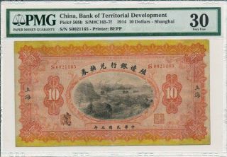 Bank Of Territorial Development China $10 1914 Shanghai Pmg 30