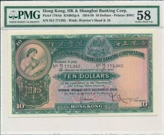 Hong Kong Bank Hong Kong $10 1955 Large Note Pmg 58