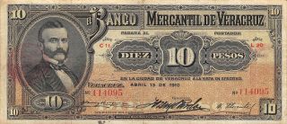 México / Veracruz 10 Pesos 4.  13.  1910 Series C 11/l 20 Circulated Banknote