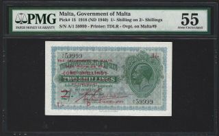 1918 Malta 1 Shilling On 2 Shillings 1940,  A/1 59999 Pmg 55 Epq Au,  P - 15 Rare