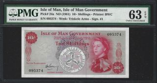 1961 Isle Of Man 10 Shillings,  P - 24a Garvey Sig No Prefix,  Pmg 63 Epq Ch.  Unc