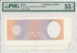 The Government Of Belize Belize $5 Nd (1975 - 76) Progressive Proof Pmg 55epq