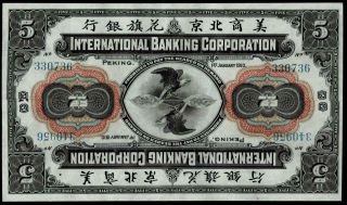 1910 International Banking Corporation Banknote 5 Yuan
