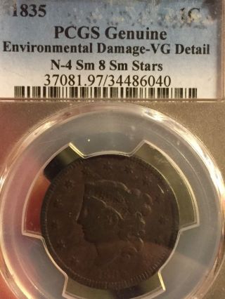 1835 1c Coronet or Matron Head N - 4 Large Cent HIGH R - 4 to R - 5 PCGS VG DETAILS 3