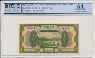 The Chinese Italian Banking Corp China 1 Yuan 1921 Pcgs 64