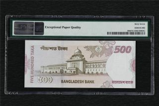 2010 Bangladesh Bangladesh Bank 500 Taka Pick 50b PMG 67 EPQ Gem UNC 2