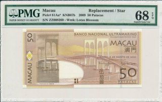 Banco Nacional Ultramarino Macau 50 Patacas 2009 Replacement/star Pmg 68epq