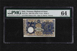 1904 Italy Treasury Biglietti Di Stato 5 Lire Pick 23e Pmg 64 Choice Unc