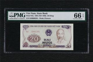 1985 Viet Nam State Bank 20 Dong Pick 94a Pmg 66 Epq Gem Unc
