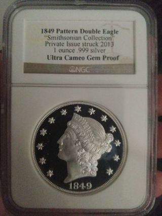 1849 Pattern Double Eagle Smithsonian 1 Oz Silver Private Issue Struck 2013