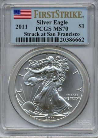 2011 (s) Silver American Eagle; Struck At San Francisco Pcgs Ms70 First Strike