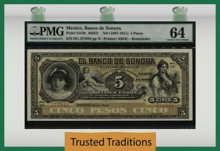 Tt Pk S419r Nd (1897 - 1911) Mexico Banco De Sonora Remainder 5 Pesos Pmg 64