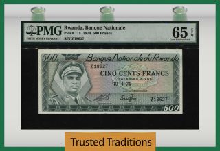 Tt Pk 11a 1974 Rwanda - Banque Nationale 500 Francs Pmg 65 Epq Gem Uncirculated