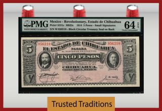 Tt Pk S531c 1914 Mexico Revolutionary 5 Pesos Pmg 64 Epq The Finest Certified