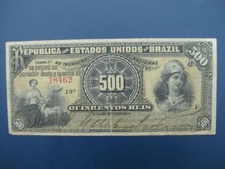 Early Date 1893 Brazil 500 Reis Banknote Crisp Gf