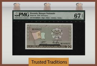Tt Pk 6e 1976 Rwanda Banque Nationale 20 Francs Pmg 67 Epq Gem Unc