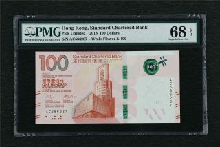 2018 Hong Kong Standard Chartered Bank 100 Dollars Pick Unlisted Pmg 68 Epq Unc