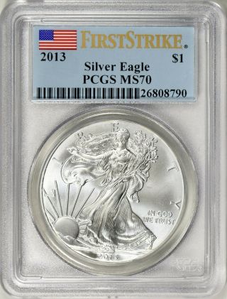 2013 Silver American Eagle.  Pcgs First Strike Ms70