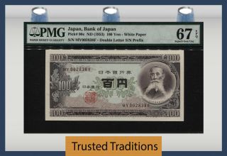 Tt Pk 90c Nd (1953) Japan Bank Of Japan 100 Yen " I.  Taisuke " Pmg 67 Epq