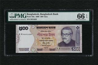2009 Bangladesh Bangladesh Bank 500 Taka Pick 50a Pmg 66 Epq Gem Unc