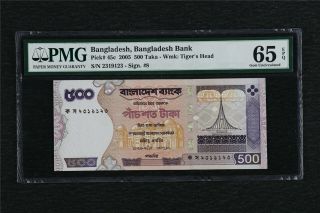 2005 Bangladesh Bangladesh Bank 500 Taka Pick 45c Pmg 65 Epq Gem Unc