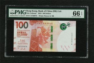 2018 Hong Kong Bank Of China （hk）ltd 100 Dollars Pick Unlisted Pmg 66 Epq Unc