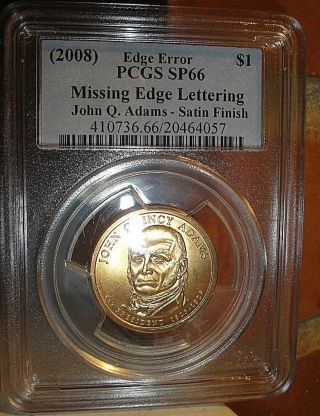 2008 Dollar Error John Q.  Adams $1 Missing Edge Lettering Satin Error Sp - 66