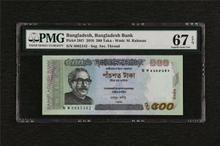 2016 Bangladesh Bangladesh Bank 500 Taka Pick 58f1 Pmg 67 Epq Gem Unc