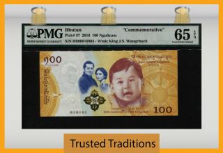 Tt Pk 37 2016 Bhutan 100 Ngultrum " Commemorative " Pmg 65 Epq Gem Uncirculated
