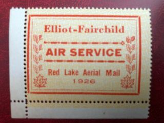 Canada,  1926 Very Fine Example Of The Elliot - Fairch Red Lake Airmail Label