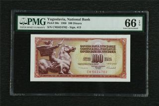 1986 Yugoslavia National Bank 100 Dinara Pick 90c Pmg 66 Epq Gem Unc