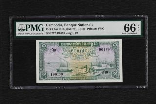 1956 - 75 Cambodia Banque Nationale 1 Riel Pick 4a2 Pmg 66 Epq Gem Unc