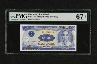 1991 Viet Nam State Bank 5000 Dong Pick 108a Pmg 67 Epq Gem Unc